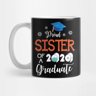 Proud Sister Of A 2020 Graduate Senior With Face Mask Toilet Paper Fighting Coronavirus 2020 Mug